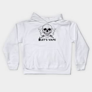 Vape - Let's Vape Kids Hoodie